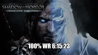 Middle-Earth: Shadow of Modor 100% World Record Speedrun [6:15:23]