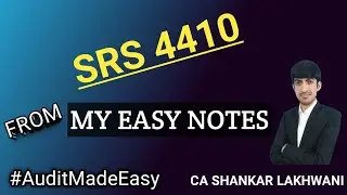 SRS 4410 I CA Final Audit I New Syllabus May 2024 I Compilation Engagements I CA SHANKAR LAKHWANI