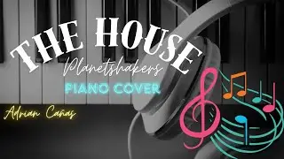 The House | Planetshakers | Piano Cover | (Show Me Your Glory) | #musica - #piano