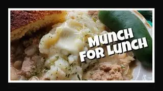Munch for Lunch / White Bean Stew & Mash