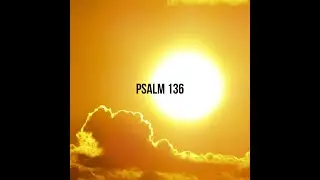 M.S John Wesly Bible verses : PSALMS -136