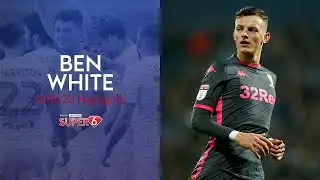 Ben White | A Rolls-Royce of a Centre Back | 19/20 Highlights