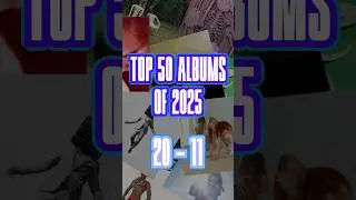 Top 50 Albums Of 2025: 20-11 #albumoftheyear #top50 #ranking #playlist #music