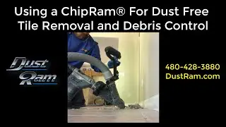 ChipRam&reg; Dustless Tile Removal Tool by DustRam&reg;  - 480-428-3880