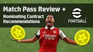 eFootball Match Pass Players Review & Nominating Contract Recommendations