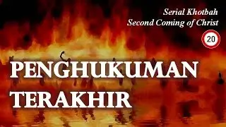 Pdt. Esra Alfred Soru : SECOND COMING OF CHRIST (Part 20)