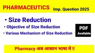 Size Reduction,Objective, Mechanism || Pharmaceutics || D.Pharma 1st #sizereduction #pharmaceutics