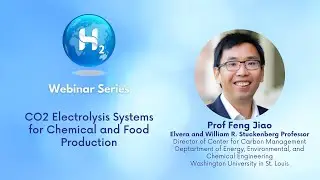 CO2 Electrolysis Systems for Chemical and Food Production | GlobH2E Webinar Series