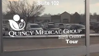 Quincy Medical Group Birth Center Tour