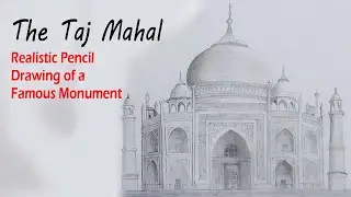 How to Draw the Taj Mahal | Realistic Pencil Drawing of a Famous Monument