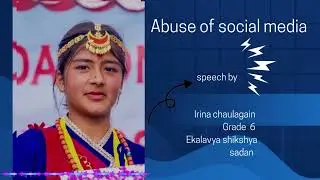 Abuse of social media speech by  Irina chaulagain