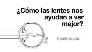 ¿Cómo las lentes nos ayudan a ver mejor?