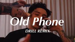 Old Phone - Ed Sheeran (Official DRILL Remix)