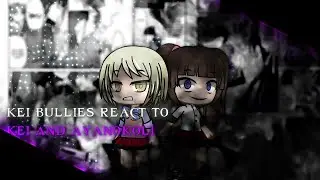 Kei bullies React to Kei and Ayanokoji || COTE (RU | ENG) Part1