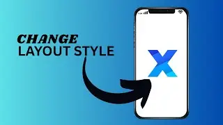 How to Change Layout Style in XBrowser | Customize Browser Interface