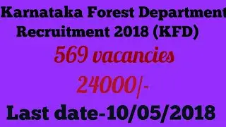 Karnataka Forest Department Recruitment 2018| KFD 2018| Forest guard vacancy,DRFO vacancy |Govt jobs