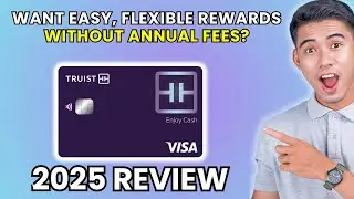 Truist Enjoy Cash Credit Card Review 2025 | Worth It or Leave It?