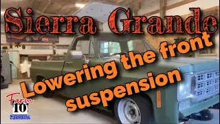 Lowering front suspension on the 78&rsquo; GMC Sierra Grande video #3. (Farm10).