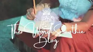 The Word Smoothie Blog | Trailer