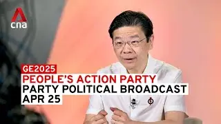 GE2025: People's Action Party - Party Political Broadcast, Apr 25