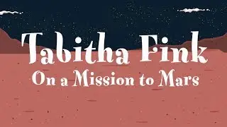 Tabitha Fink On a Mission to Mars