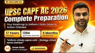 Mission CAPF AC 2026: The 150 Days Intensive Study Blueprint 🚀 349 Vacancies