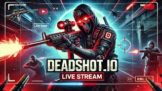 🔥 Deadshot.io Livestream - Intense FPS Action! 🎯💥