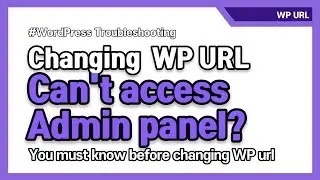 How to recover WordPress admin panel from wrong URL settings.
