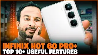 🔥 Infinix Hot 60 Pro+ Top 10 Super Useful Features ✨ Hidden Tips & Tricks 2025! 🚀
