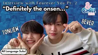 Интервью с Бевер и Тонлиу для BL-сериала Fourever You
