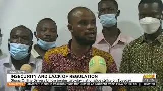 Ghana Online Drivers Union begins two days nationwide strike on Tuesday - Adom TV (10-5-21)
