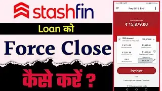Stashfin Loan Foreclosure Kaise Kare | Stashfin Loan Close Kaise Kare Step by Step Guide