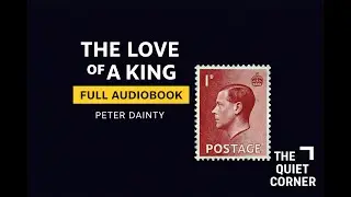 The Love of a King | Full Audiobook | Peter Dainty | Historical Romance | Part 3