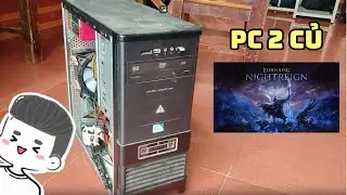 Mình đã build chiếc PC dưới 2 triệu VNĐ để chiến Elden Ring (nhưng bạn không nên build theo)