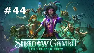 SHADOW GAMBIT: THE CURSED CREW Walkthrough Gameplay Part 44 - QUENTIN CAPTAIN'S TEST 1