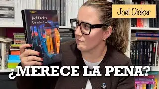 #RESE&Ntilde;A | UN ANIMAL SALVAJE 🐅 de JO&Euml;L DICKER 📚