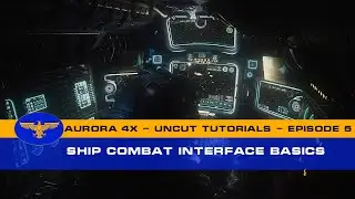 Aurora 4x C# &mdash; Uncut Tutorials &mdash; Эпизод 5 &mdash; Основы боевого интерфейса корабля