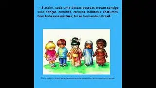 E vamos de historinha sobre a formação do nosso país, rico em cultura e diversidade!!! Amo o Brasil!