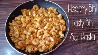 Healthy Suji Pasta Recipe|Pasta Kaise Banaye| #recipee 