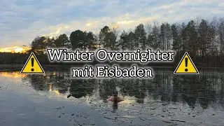 Winterbiwak Overnighter am See mit Eisbaden | Bushcraftausrüstung | Outdoorküche