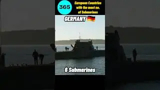 European Countries with the most no. of Submarines #shorts #geowatch365
