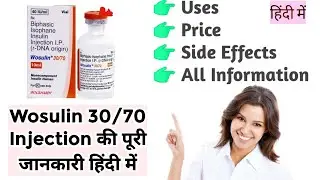 Wosulin 30/70 Injection Uses Benefits Price Side Effects Full Information in Hindi