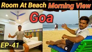 Goa Beach / Morning View / Hotel at Beach / Goa india / Travel with Praj