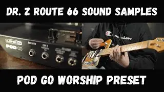 The Line 6 POD Go Dr. Z Route 66 Amp Model Sounds Amazing!