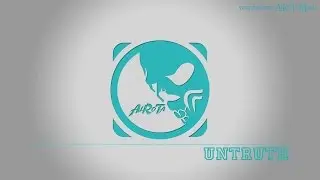 Untruth by Felix Johansson Carne - [Soft House Music]