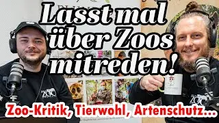Lasst mal &uuml;ber Zoos mitreden! Zoo-Kritik, Tierwohl, Bildung und Artenschutz: Zooh&ouml;ren Folge 0