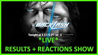 WWE Backlash 2016 LIVE Reactions + Commentary
