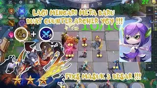 LAGI CARI META BARU BUAT COUNTER META ARCHER  !!!