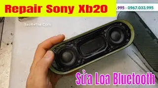 Repair XB20 Sony - Sửa loa sony XB20