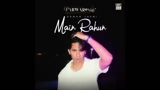 Main Rahun / song of sammar jafri 🎧